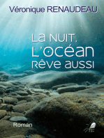 La nuit, l'océan rêve aussi