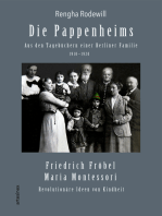 Die Pappenheims: Aus den Tagebüchern einer Berliner Familie 1910–1920: Friedrich Fröbel, Maria Montessori: Revolutionäre Ideen von Kindheit