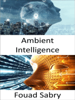 Ambient Intelligence: Illuminating the dark spaces, and accelerating the advances in artificial general intelligence