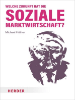 Welche Zukunft hat die soziale Marktwirtschaft?: Wirtschaft ist Gesellschaft, Band 1