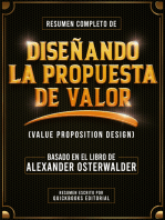 Resumen Completo De Diseñando La Propuesta De Valor: Basado En El Libro De Alexander Osterwalder