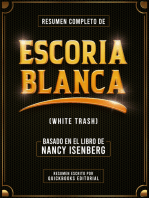 Resumen Completo De Escoria Blanca: Basado En El Libro De Nancy Isenberg