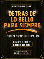 Resumen Completo De Detras De Lo Bello Para Siempre: Basado En El Libro De Katherine Boo