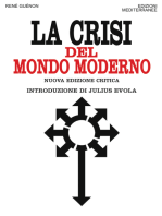 La crisi del mondo moderno: Nuova edizione critica introduzione di Julius Evola. Con una lettera inedita di René Guénon a Julius Evola