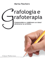 Grafologia e Grafoterapia: Comprendere e miglirare se stessi attraverso la scrittura