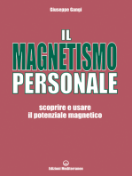 Il Magnetismo Personale: scoprire e usare il potenziale magnetico