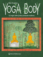 Yoga Body: Le origini della pratica posturale moderna