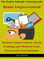 The Perfect Lifestyle Techniques for Brain Improvement : Memory Improvement, Brain Training, Memory Loss and Concentration