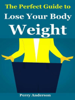 The Perfect Guide to lose your Body Weight