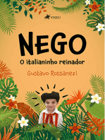 Nego: O italianinho reinador