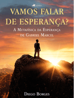 Vamos falar de esperança?: A Metafísica da Esperança de Gabriel Marcel