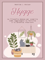 Hygge: La Filosofia Danese per Scoprire come Raggiungere la Felicità e la Serenità Interiore.