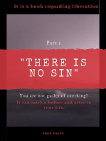 There Is No Sin. You Are Not Guilty of Anything!