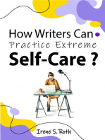 How Writers Can Practice Extreme Self-Care