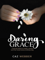 Daring Grace: 4 Sacred Dares to Wake, Parent and Live Loved Every Ordinary Day