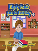 Fidgety Frank goes to Field Day