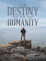 The Destiny of Humanity: Views Gleaned from the Scientific Principles of Nature