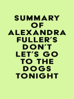 Summary of Alexandra Fuller's Don't Let's Go to the Dogs Tonight