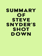 Summary of Steve Snyder's SHOT DOWN