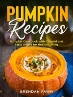 Pumpkin Recipes, Pumpkin Cookbook with Colorful and Tasty Dishes for Healthy Living