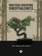 Prácticas educativas conceptualizantes: De bonsai y de bambúes