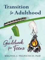 Transition to Adulthood: A Guidebook for Teens