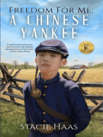 Freedom for Me: A Chinese Yankee