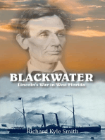 BLACKWATER: Lincoln's War in West Florida