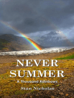 Never Summer: A Thousand Rainbows