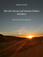 Mit der Sonne auf meiner linken Schulter: Meine Reise auf dem Jakobsweg