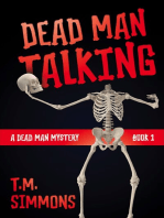 Dead Man Talking (A Dead Man Mystery, Book 1)