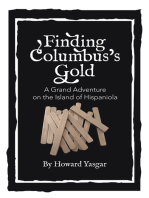 Finding Columbus’s Gold: A Grand Adventure on the Island of Hispaniola