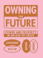 Owning the Future: Power and Property in an Age of Crisis