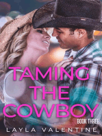 Taming The Cowboy (Book Three): Taming The Cowboy, #3
