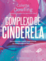 Complexo de Cinderela – Edição comemorativa de 40 anos: Desenvolvendo o medo inconsciente da independência feminina