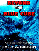 Beyond the Blue Cube