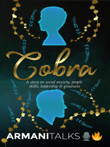 Cobra: A Story on Social Anxiety, People Skills, Leadership & Greatness