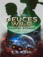 Deuces Wild: Raising the Stakes