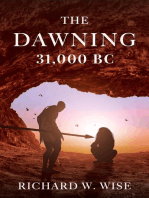 The Dawning: 31,000 BC