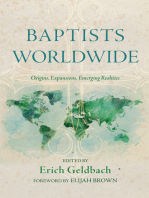 Baptists Worldwide: Origins, Expansions, Emerging Realities