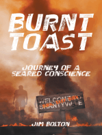 Burnt Toast: Journey of a Seared Conscience