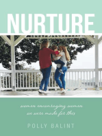 Nurture: Women Encouraging Women, We Were Made For This