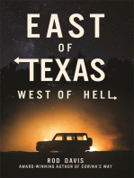 East of Texas, West of Hell