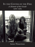 In the Center of the Fire: A Memoir of the Occult 1966-1989