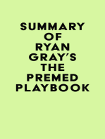 Summary of Ryan Gray's The Premed Playbook