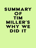 Summary of Tim Miller's Why We Did It