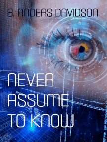 Never Assume To Know