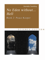 No Eden without... Hell, Book 2: Peace Keeper
