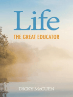 Life, the Great Educator