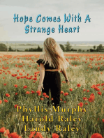 Hope Comes With A Strange Heart